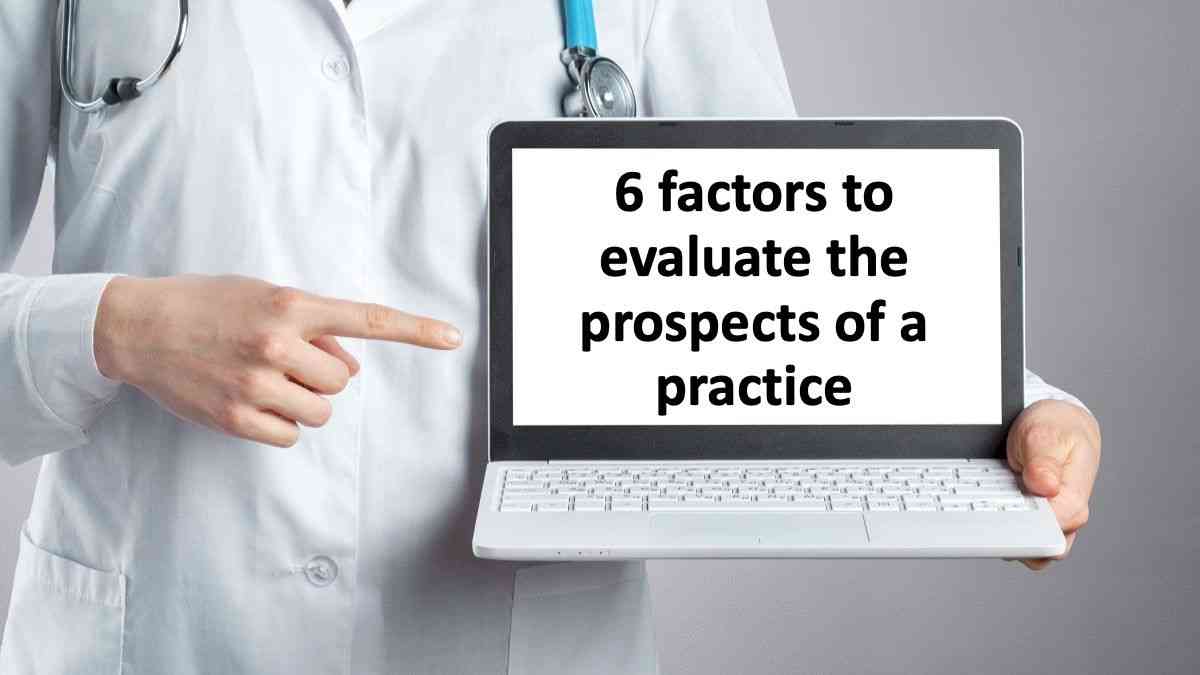 6 factors to evaluate the prospects of a practice | © fotofabrika - stock.adobe.com