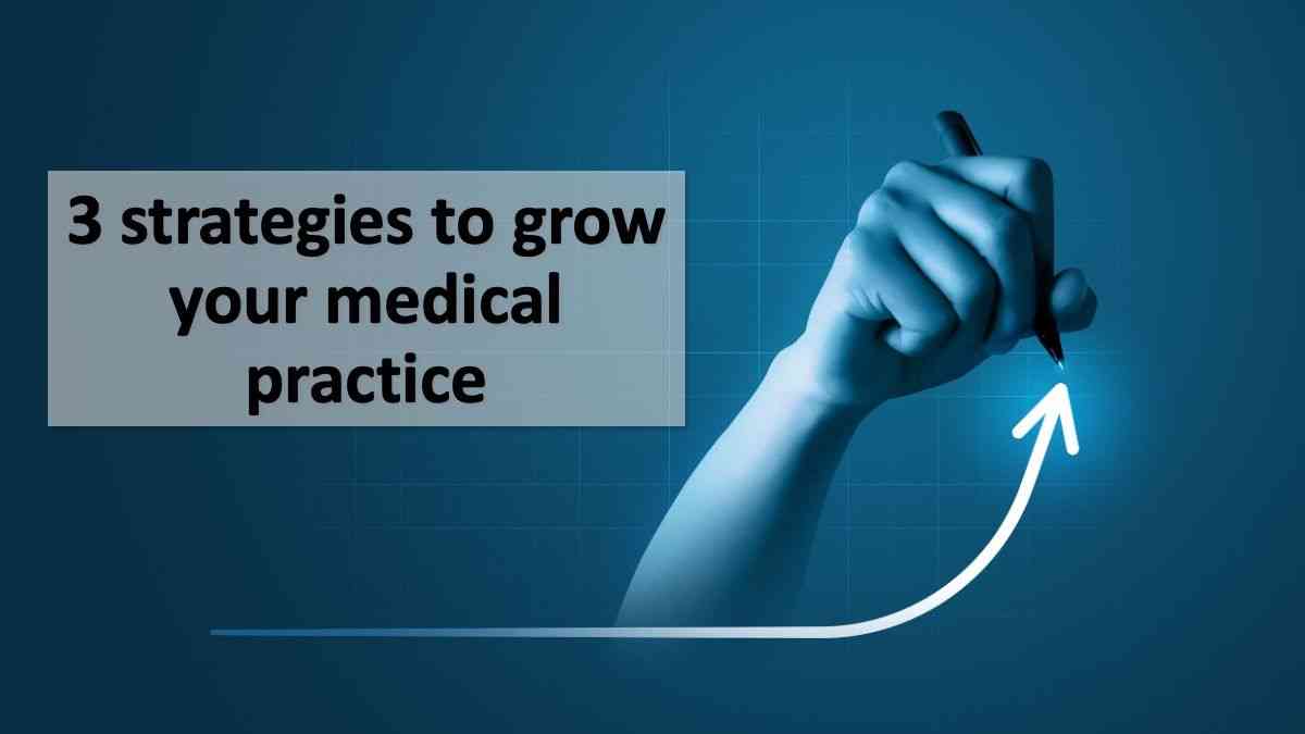 3 strategies to grow your medical practice | © Lemonsoup14 - stock.adobe.com