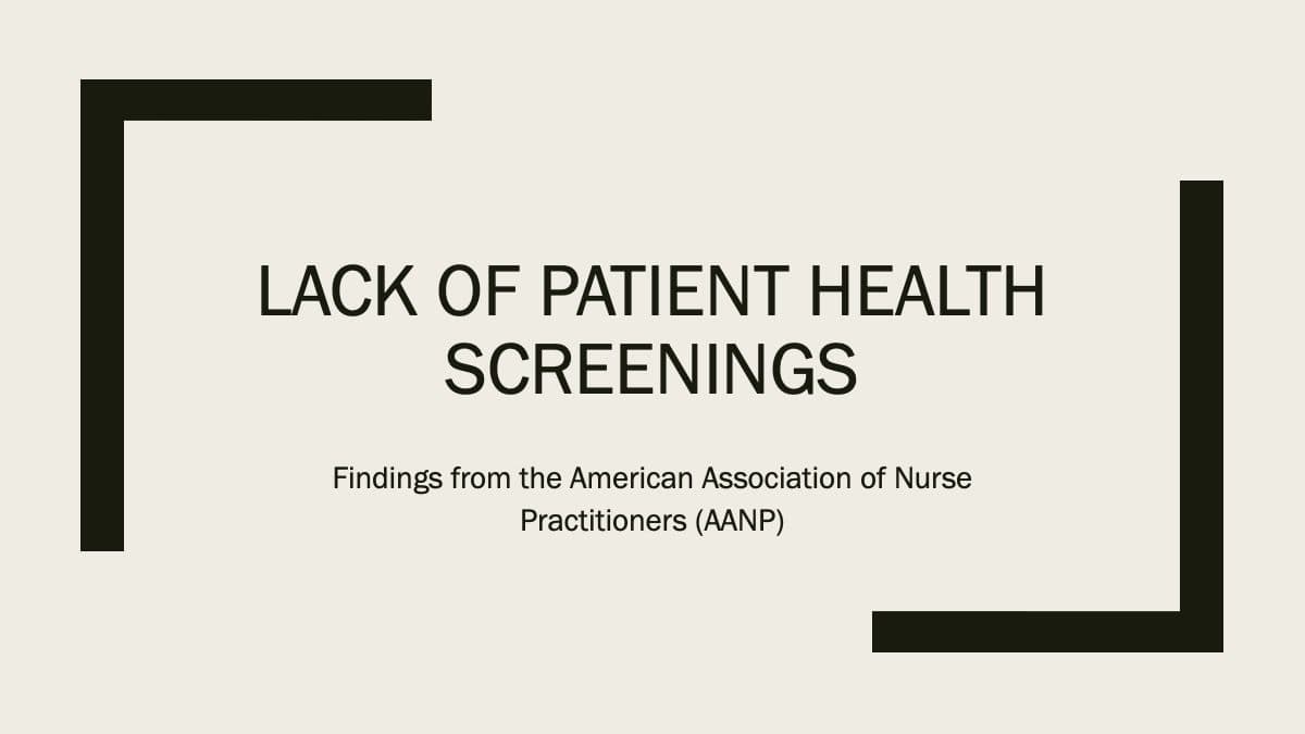 Lack of patient health screenings – findings from the American Association of Nurse Practitioners