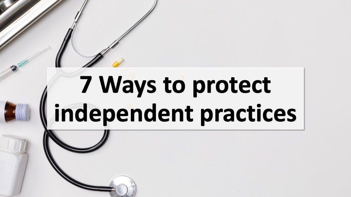 7 Ways to protect independent practices | © DN6 - stock.adobe.com