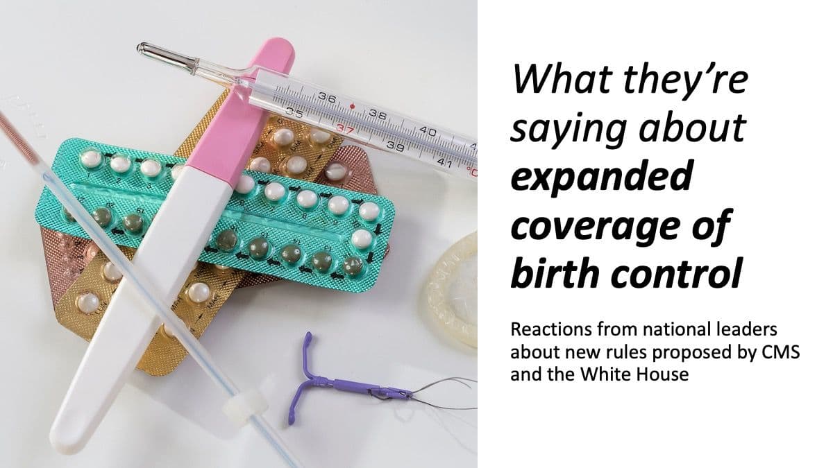 What they’re saying about expanded coverage of birth control