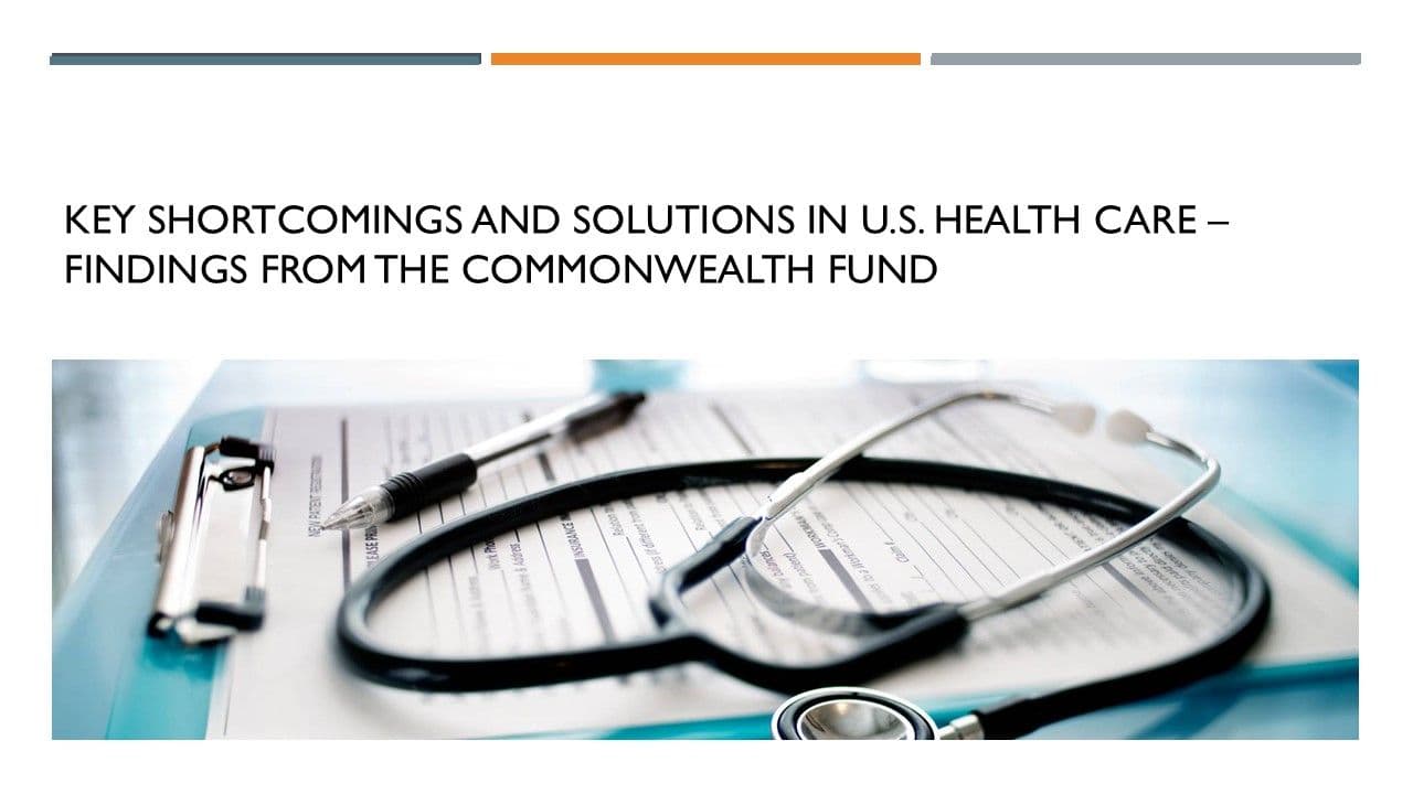 Key shortcomings and solutions in U.S. health care – findings from The Commonwealth Fund