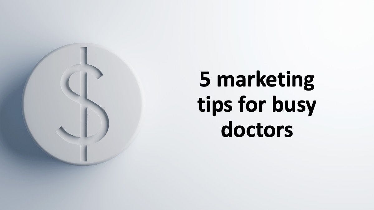 5 marketing tips for busy doctors | © killykoon - stock.adobe.com