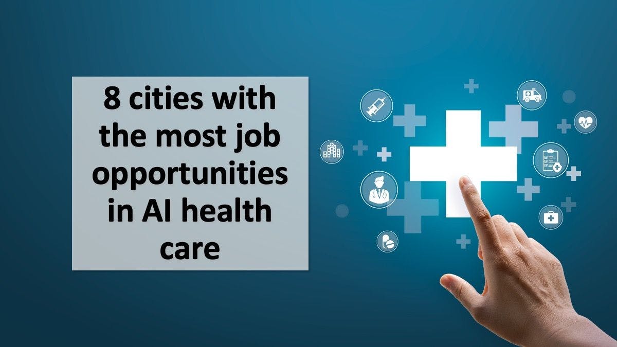 8 cities with the most job openings in AI health care | © Deemerwha studio - stock.adobe.com