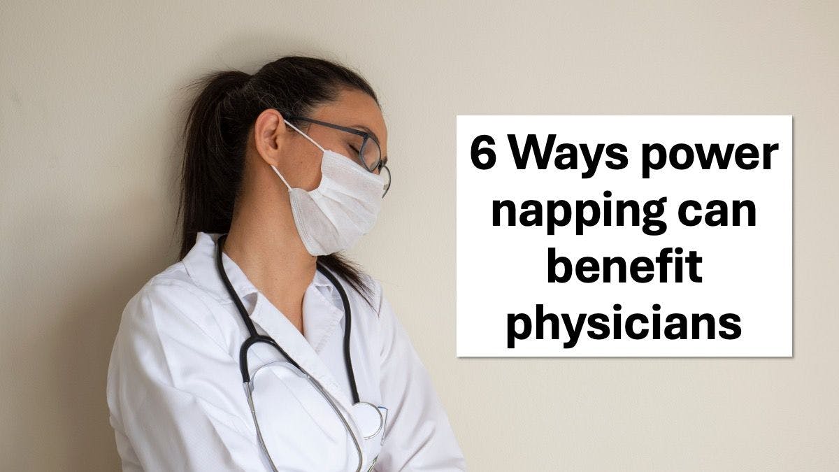 6 Ways power napping can benefit physicians | © Yasin - stock.adobe.com