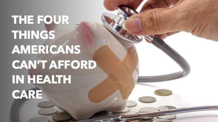 4 things Americans can't afford in health care: ©Noey Smiley - stock.adobe.com